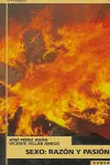 SEXO, RAZÓN Y PASIÓN SEXO, RAZÓN Y PASIÓN