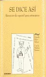 SE DICE ASÍ
