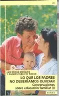 LO QUE LOS PADRES NO DEBERÍAMOS OLVIDAR