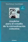 MODELOS PARA EL ESTUDIO DE LA COMUNICACIÓN COLECTIVA