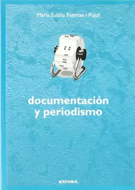 DOCUMENTACIÓN Y PERIODISMO
