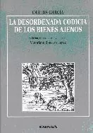LA DESORDENADA CODICIA DE LOS BIENES AJENOS