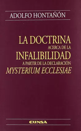 LA DOCTRINA ACERCA DE LA INFALIBILIDAD A PARTIR DE LA DECLARACIÓN MYSTERIUM ECCL