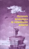 DICCIONARIO TERMINOLÓGICO DE CONTAMINACIÓN AMBIENTAL