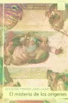 EL MISTERIO DE LOS ORÍGENES