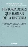 HISTORIADORES QUE HABLAN DE LA HISTORIA