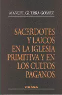 SACERDOTES Y LAICOS EN LA IGLESIA PRIMITIVA Y EN LOS CULTOS PAGANOS