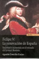 FELIPE V: LA RENOVACIÓN DE ESPAÑA