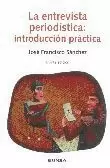 ENTREVISTA PERIODÍSTICA: INTRODUCCIÓN PRÁCTICA, LA