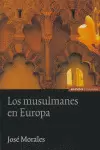 MUSULMANES EN EUROPA, LOS