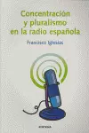 CONCENTRACIÓN Y PLURALISMO EN LA RADIO ESPAÑOLA