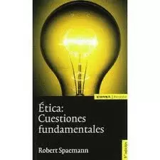 ÉTICA: CUESTIONES FUNDAMENTALES
