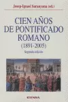 CIEN AÑOS DE PONTIFICADO ROMANO (1891-2005)