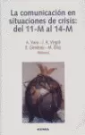 COMUNICACIÓN EN SITUACIONES DE CRISIS: DEL 11-M AL 14-M, LA