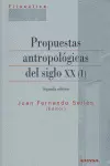 PROPUESTAS ANTROPOLÓGICAS DEL SIGLO XX (I)