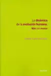 DINÁMICA DE LA EVOLUCIÓN HUMANA, LA