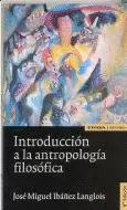 INTRODUCCIÓN A LA ANTROPOLOGÍA FILOSÓFICA