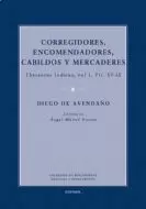 CORREGIDORES, ENCOMENDEROS, CABILDOS Y MERCADERES