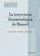 TRAYECTORIA FENOMENOLÓGICA DE HUSSERL, LA