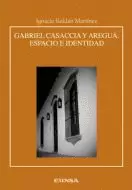 GABRIEL CASACCIA Y AREGUÁ: ESPACIO E IDENTIDAD