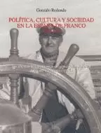 POLÍTICA, CULTURA Y SOCIEDAD EN LA ESPAÑA DE FRANCO (1939-1975) TOMO II/2