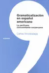 GRAMATICALIZACIÓN EN ESPAÑOL AMERICANO