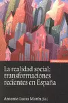 REALIDAD SOCIAL: TRANSFORMACIONES RECIENTES EN ESPAÑA, LA