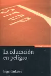 EDUCACIÓN EN PELIGRO, LA