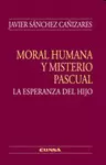 MORAL HUMANA Y MISTERIO PASCUAL