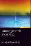AMOR JUSTICIA Y CARIDAD