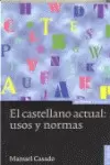 EL CASTELLANO ACTUAL: USOS Y NORMAS