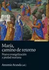 MARÍA, CAMINO DE RETORNO