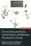 EMOCIONES POSITIVAS, CREATIVIDAD Y PROBLEMAS DE SALUD EN EL AULA