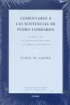 COMENTARIO A LAS SENTENCIAS DE PEDRO LOMBARDO. VOLUMEN III/1 COMENTARIO A LAS SENTENCIAS DE PEDRO LOMBARDO. VOLUMEN III/1