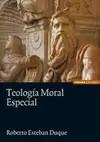 TEOLOGÍA MORAL ESPECIAL
