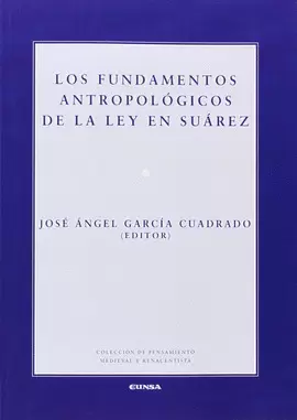 FUNDAMENTOS ANTROPOLÓGICOS DE LA LEY EN SUÁREZ