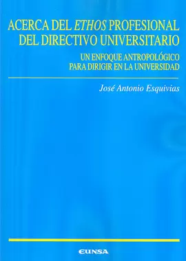 ACERCA DEL ETHOS PROFESIONAL DEL DIRECTIVO UNIVERSITARIO