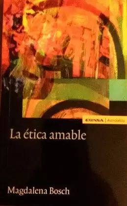 LA ÉTICA AMABLE