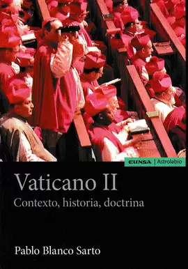 VATICANO II. CONTEXTO, HISTORIA