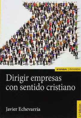 DIRIGIR EMPRESAS CON SENTIDO CRISTIANO