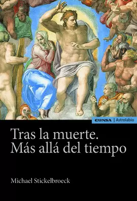 TRAS LA MUERTE. MÁS ALLÁ DEL TIEMPO TRAS LA MUERTE. MÁS ALLÁ DEL TIEMPO