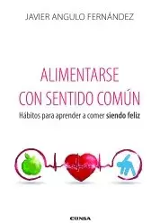 ALIMENTARSE CON SENTIDO COMÚN ALIMENTARSE CON SENTIDO COMÚN