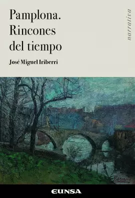 PAMPLONA. RINCONES DEL TIEMPO