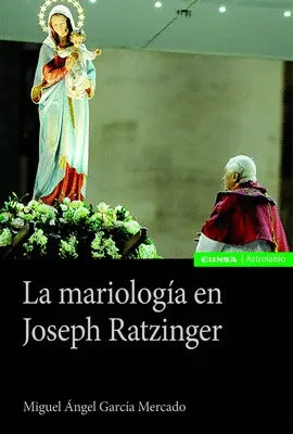 MARIOLOGIA EN JOSEPH RATZINGER, LA