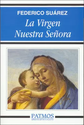 LA VIRGEN NUESTRA SEÑORA LA VIRGEN NUESTRA SEÑORA