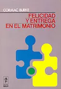FELICIDAD Y ENTREGA EN EL MATRIMONIO