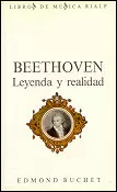 BEETHOVEN. LEYENDA Y REALIDAD