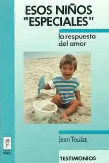 ESOS NIÑOS ESPECIALES. LA RESPUESTA DEL AMORT