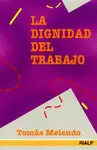DIGNIDAD DEL TRABAJO, LA