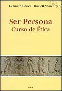 SER PERSONA. CURSO DE ETICA
